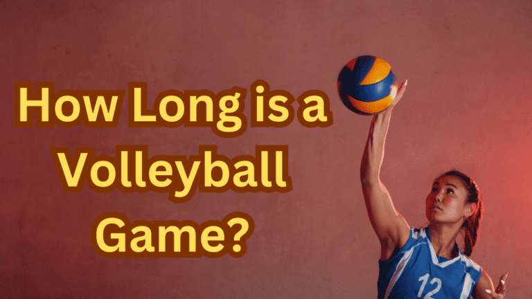 How Long is a Volleyball Game?