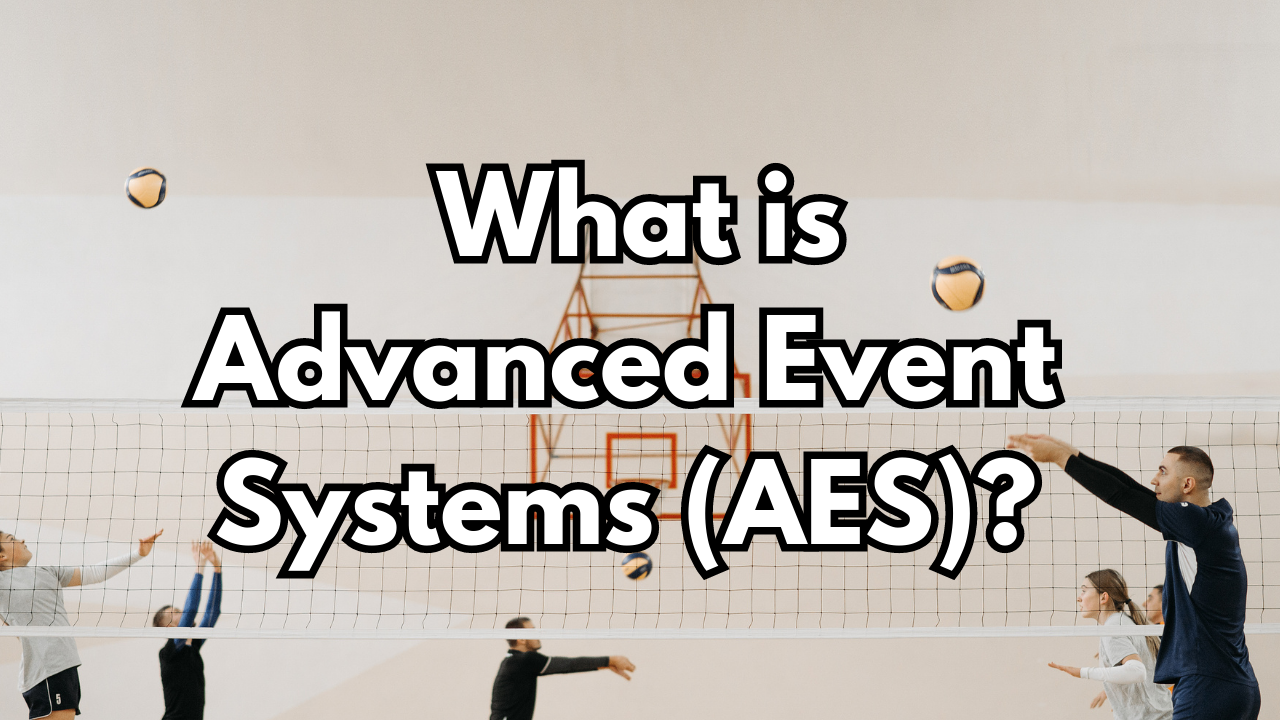 Advancing Volleyball Tournaments with Advanced Event Systems (AES